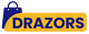 Drazors